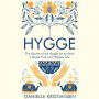 Hygge: The Secrets of the Hygge art towards a Stress-Free and Happier Life