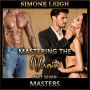 'Masters' - 'Mastering the Virgin' - Part Seven: A BDSM Ménage Erotic Romance