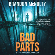 Bad Parts: A Supernatural Thriller