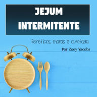 Jejum intermitente: Benefícios, etapas e autofagia