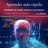 Aprender más rápido: Habilidades de estudio, memoria y neurociencia