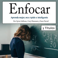 Enfocar: Aprenda mejor, más rápido e inteligente