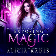 Exposing Magic: Divine Descendants Duology