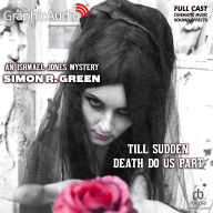 Till Sudden Death Do Us Part: Dramatized Adaptation