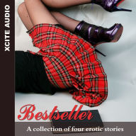 Bestseller: A collection of four erotic stories (Abridged)