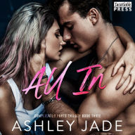 All In: Complicated Parts Trilogy, Book Three