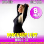Pregnant Lust 8-Pack: Books 17 - 24 (Pregnancy Erotica Pregnant Sex Public Sex Age Gap Erotica Collection)
