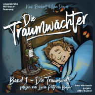 Die Traumwächter: Band 1: Die Traumwelt (Abridged)