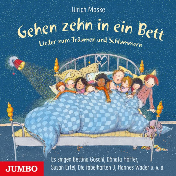 Gehen zehn in ein Bett: Lieder zum Träumen und Schlummern