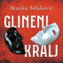 Glineni kralj