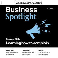 Business-Englisch lernen Audio - Wie Sie sich beschweren: Business Spotlight Audio 12/2021 - Learning how to complain