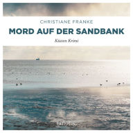 Mord auf der Sandbank: Küsten Krimi