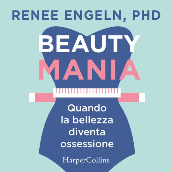 Beauty Mania: Quando la bellezza diventa un'ossessione