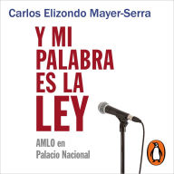 Y mi palabra es la ley