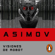 Visiones de robot (Serie de los robots 1)
