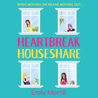 Heartbreak Houseshare: The funny and feel good book everyone should read in their 20's