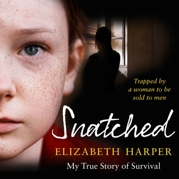 Snatched: Trapped by a Woman to Be Sold to Men