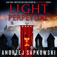 Light Perpetual (Hussite Trilogy #3)
