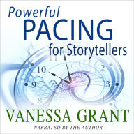 Powerful Pacing for Storytellers