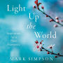 Light Up the World: Inspiration for a New Humanity