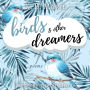 Birds & Other Dreamers: Poems
