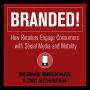 Branded!: How Retailers Engage Consumers with Social Media and Mobility