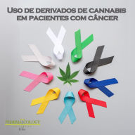 Uso de derivados da cannabis em pacientes com câncer