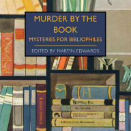 Murder by the Book: Mysteries for Bibliophiles