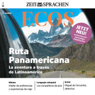 Spanisch lernen Audio - Die Panamericana: Ecos Audio 01/2022 - Ruta panamericana (Abridged)