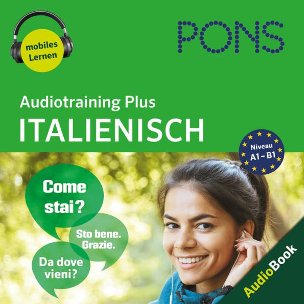 PONS Audiotraining Plus ITALIENISCH: Für Wiedereinsteiger und Fortgeschrittene (A1-B1)