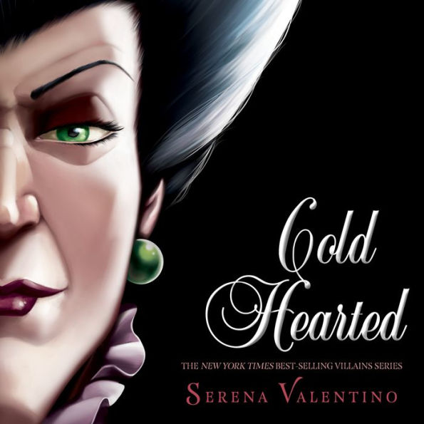 Cold Hearted: A Tale of the Wicked Stepmother (Villains Series #8)