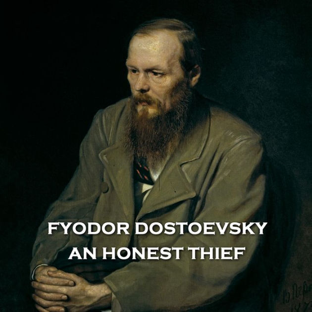 An Honest Thief by Fyodor Dostoevsky, Paperback | Barnes & Noble®