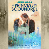 The Princess and the Scoundrel (Star Wars)