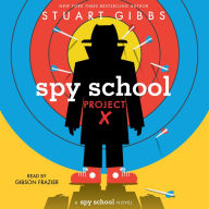 Spy School Project X (Spy School Series #10)