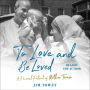 To Love and Be Loved: A Personal Portrait of Mother Teresa