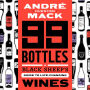 99 Bottles: A Black Sheep's Guide to Life-Changing Wines