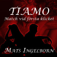 Tiamo - Match vid första klicket