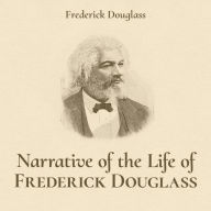 Narrative of the Life of Frederick Douglass