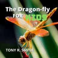 The Dragon-Fly for Kids