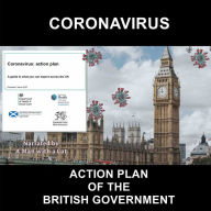 Coronavirus: Action Plan of the British Government: A guide to what you can expect across the UK