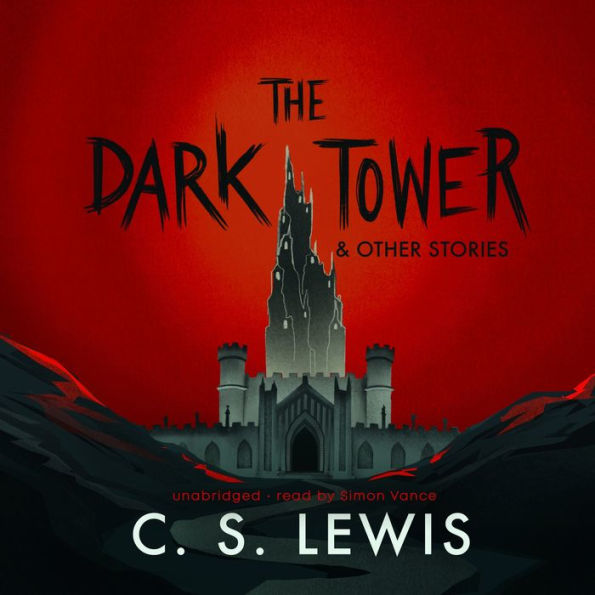 The Dark Tower, and Other Stories