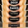 Deepfakes: The Coming Infocalypse