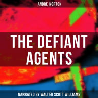 The Defiant Agents