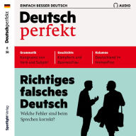 Deutsch lernen Audio - Richtiges falsches Deutsch: Deutsch perfekt Audio 06/20 (Abridged)