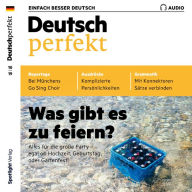 Deutsch lernen Audio - Was gibt es zu feiern?: Deutsch perfekt Audio 10/19 (Abridged)