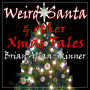 Weird Santa: & other Xmas Tales