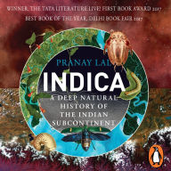 Indica: A Deep Natural History of the Indian Subcontinent