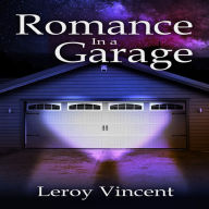 Romance In a Garage