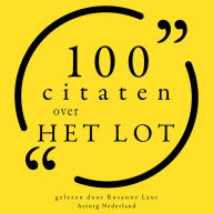 100 citaten over het lot: Collectie 100 Citaten van