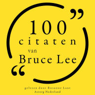 100 citaten van Bruce Lee: Collectie 100 Citaten van